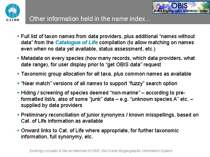 Other information held in the name index. . . § Full list of taxon