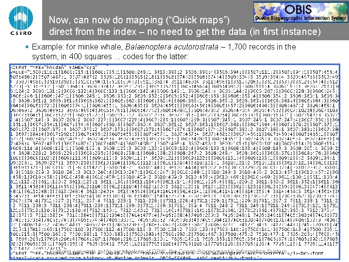 Now, can now do mapping (“Quick maps”) direct from the index – no need