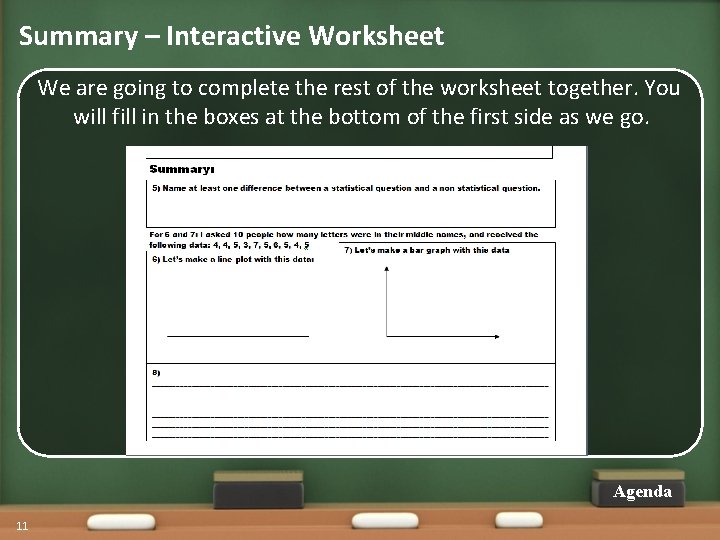 Summary – Interactive Worksheet We are going to complete the rest of the worksheet