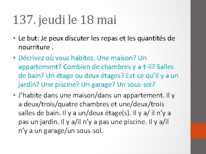 137. jeudi le 18 mai • Le but: Je peux discuter les repas et