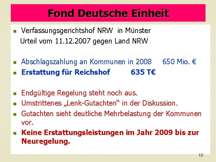 Fond Deutsche Einheit n n n n Verfassungsgerichtshof NRW in Münster Urteil vom 11.
