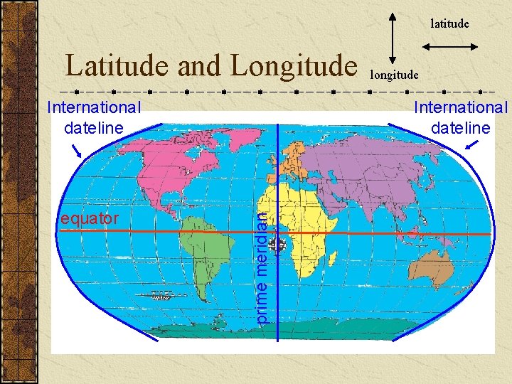 latitude Latitude and Longitude equator International dateline prime meridian International dateline longitude 