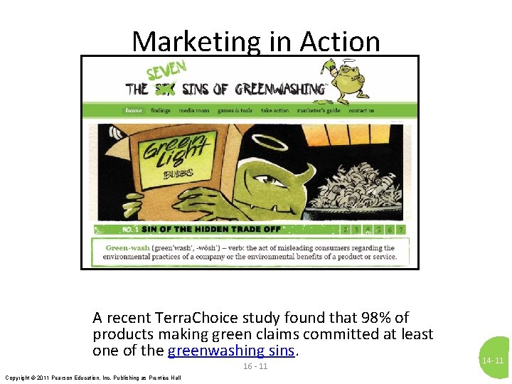 Marketing in Action A recent Terra. Choice study found that 98% of products making