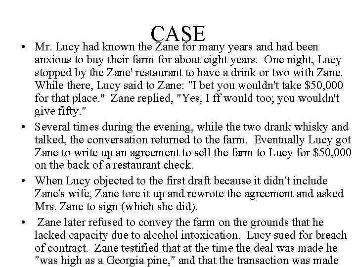  • CASE Mr. Lucy had known the Zane for many years and had