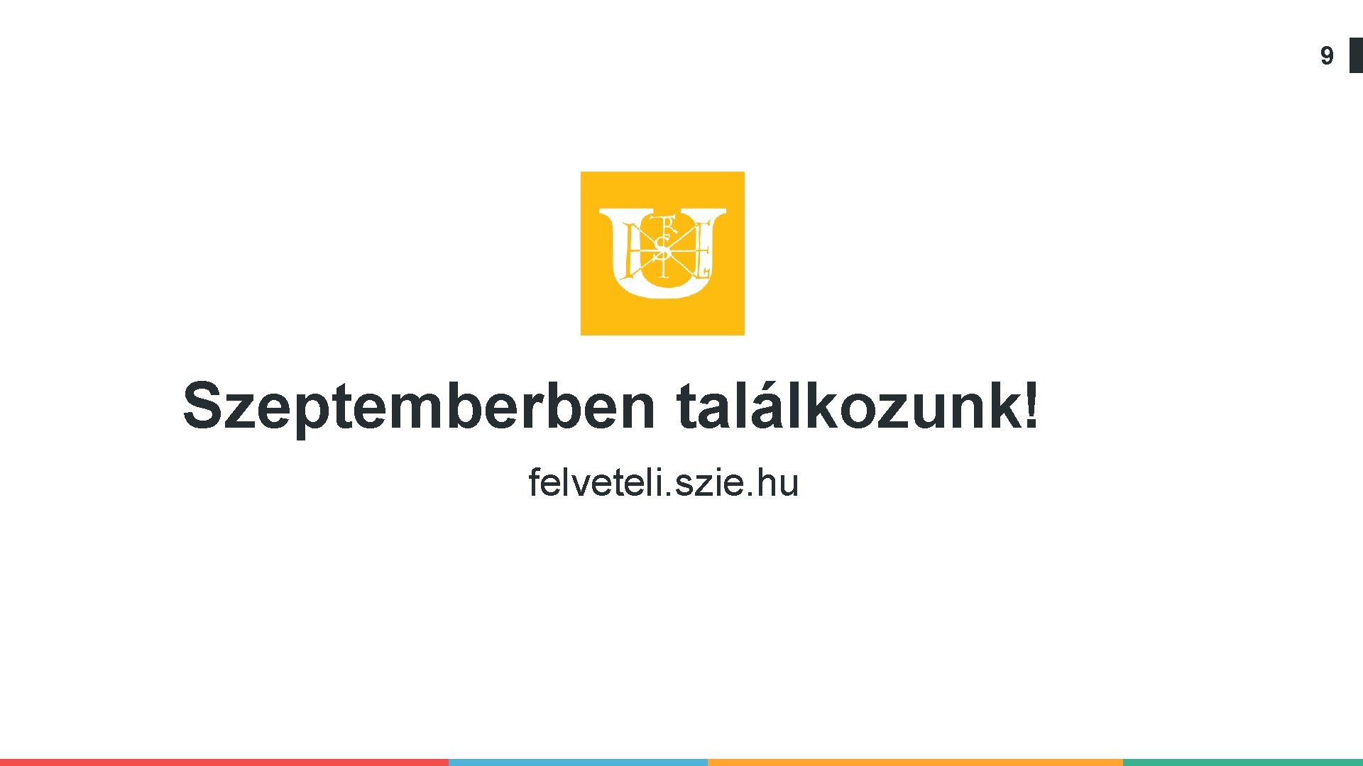 9 Szeptemberben találkozunk! felveteli. szie. hu 