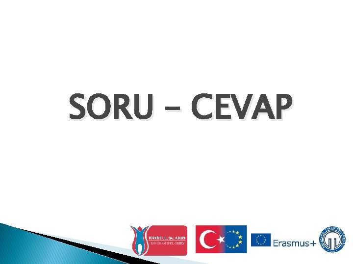 SORU – CEVAP 