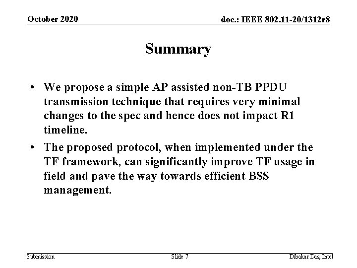 October 2020 doc. : IEEE 802. 11 -20/1312 r 8 Summary • We propose