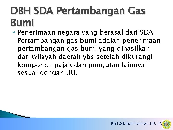 DBH SDA Pertambangan Gas Bumi Penerimaan negara yang berasal dari SDA Pertambangan gas bumi