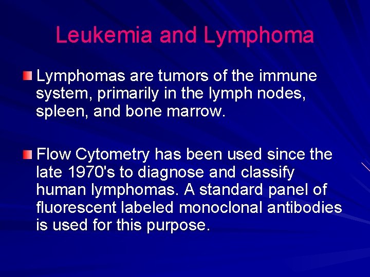 Leukemia and Lymphomas are tumors of the immune system, primarily in the lymph nodes,