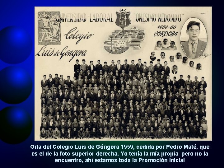 Orla del Colegio Luis de Góngora 1959, cedida por Pedro Maté, que es el