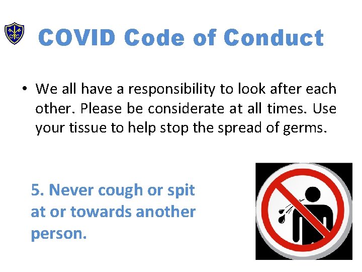 COVID Code of Conduct • We all have a responsibility to look after each