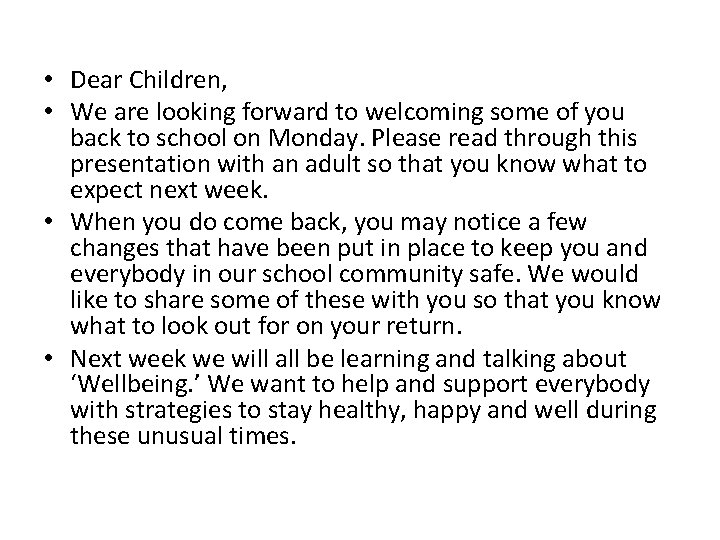 • Dear Children, • We are looking forward to welcoming some of you