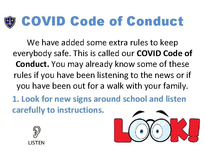 COVID Code of Conduct We have added some extra rules to keep everybody safe.