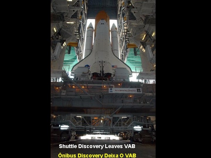 Shuttle Discovery Leaves VAB Ônibus Discovery Deixa O VAB 