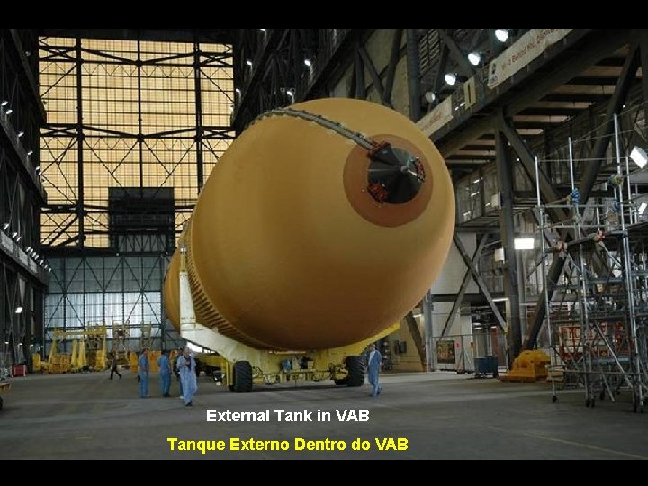 External Tank in VAB Tanque Externo Dentro do VAB 