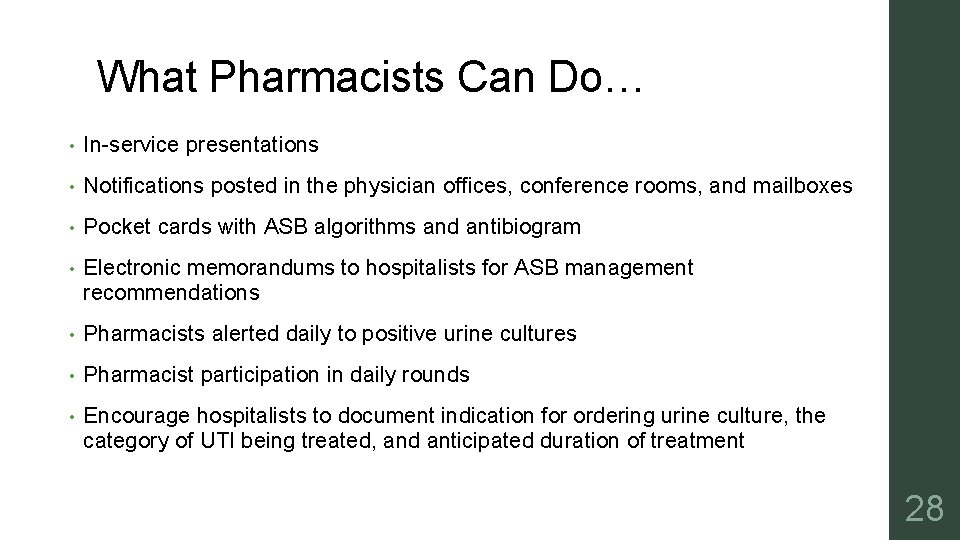 What Pharmacists Can Do… • In-service presentations • Notifications posted in the physician offices,