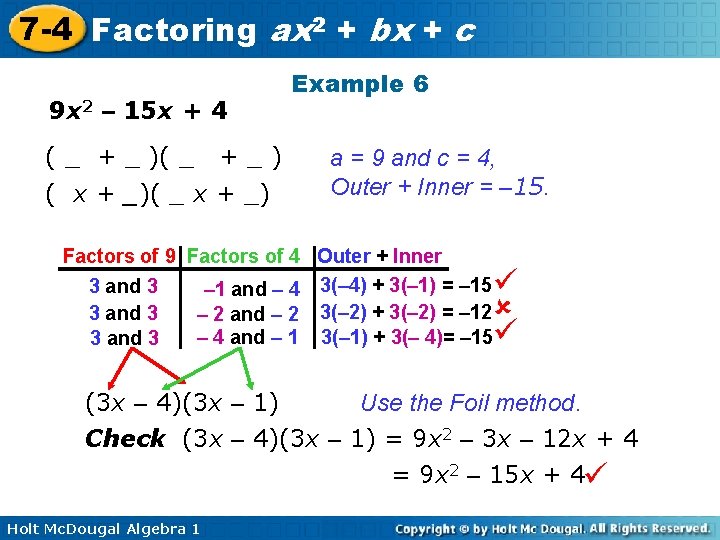 7 -4 Factoring ax 2 + bx + c 9 x 2 – 15