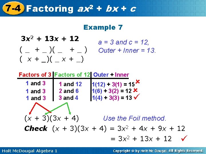 7 -4 Factoring ax 2 + bx + c Example 7 3 x 2