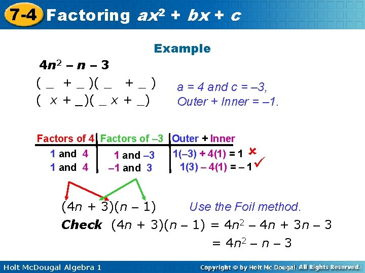 7 -4 Factoring ax 2 + bx + c Example 4 n 2 –