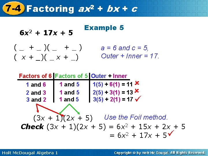 7 -4 Factoring ax 2 + bx + c 6 x 2 + 17