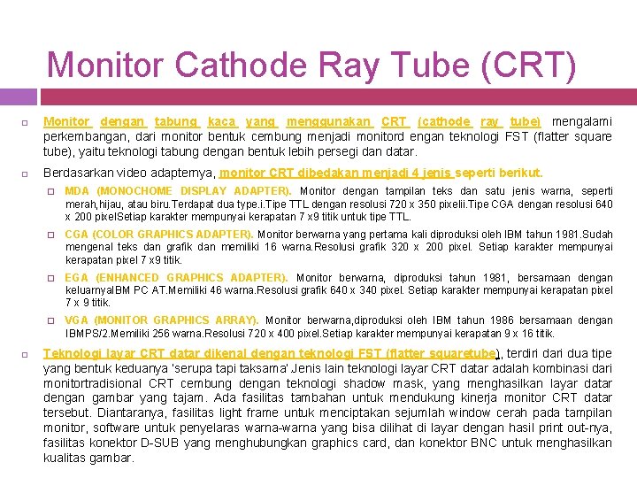Monitor Cathode Ray Tube (CRT) Monitor dengan tabung kaca yang menggunakan CRT (cathode ray