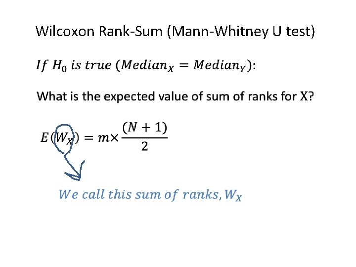 Wilcoxon Rank-Sum (Mann-Whitney U test) 