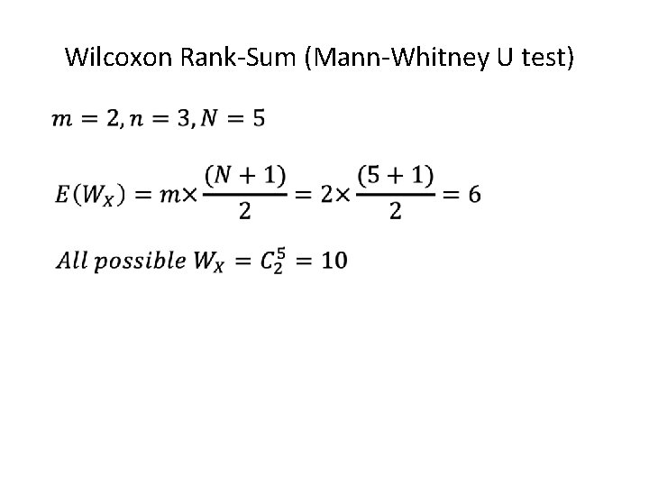 Wilcoxon Rank-Sum (Mann-Whitney U test) 