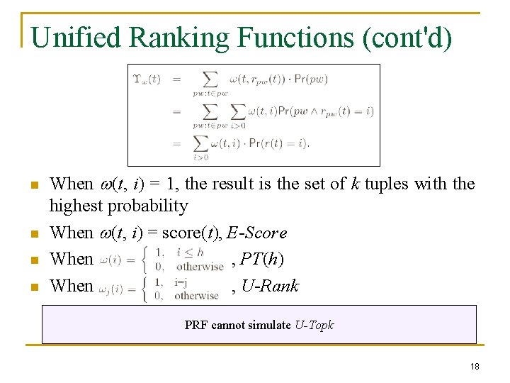 Unified Ranking Functions (cont'd) n n When w(t, i) = 1, the result is