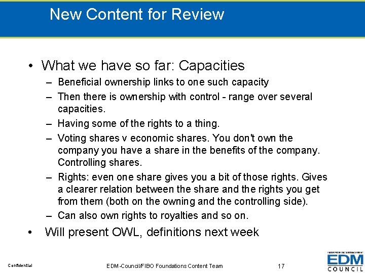 New Content for Review • What we have so far: Capacities – Beneficial ownership