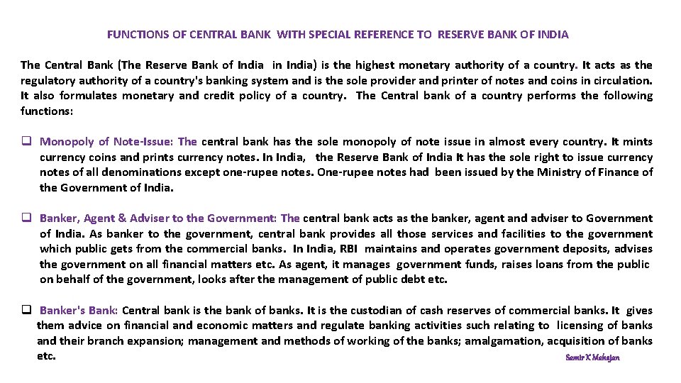 FUNCTIONS OF CENTRAL BANK WITH SPECIAL REFERENCE TO RESERVE BANK OF INDIA The Central