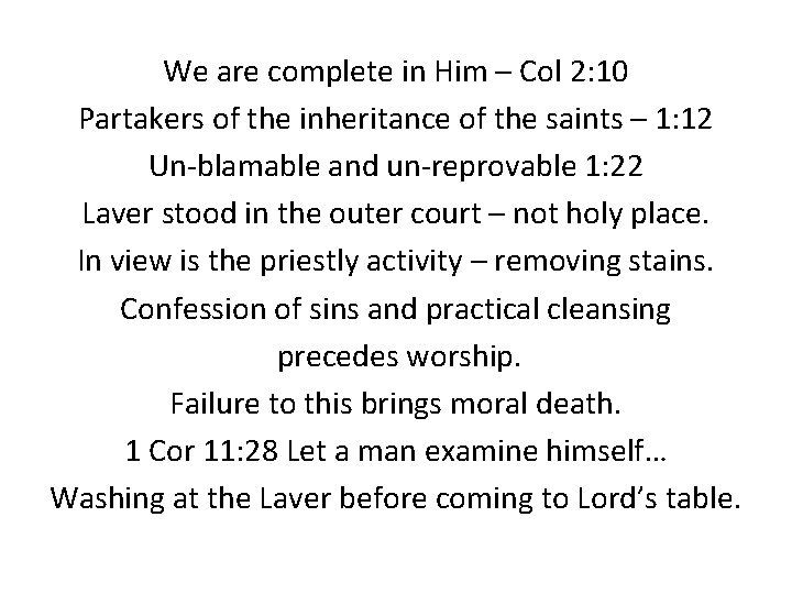 We are complete in Him – Col 2: 10 Partakers of the inheritance of
