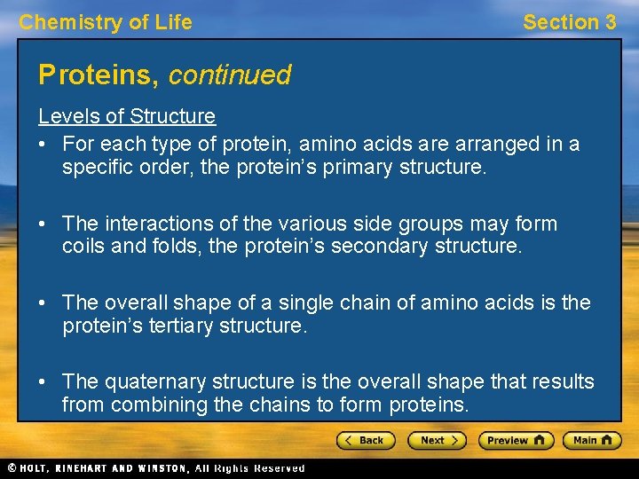 Chemistry of Life Section 3 Proteins, continued Levels of Structure • For each type