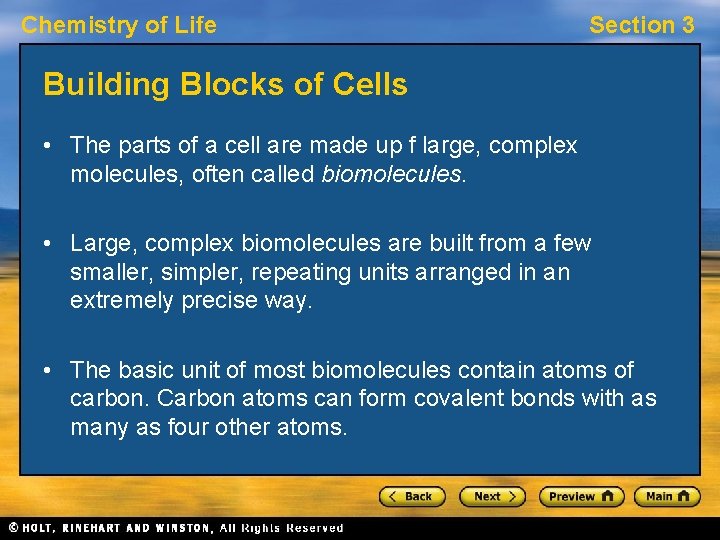 Chemistry of Life Section 3 Building Blocks of Cells • The parts of a