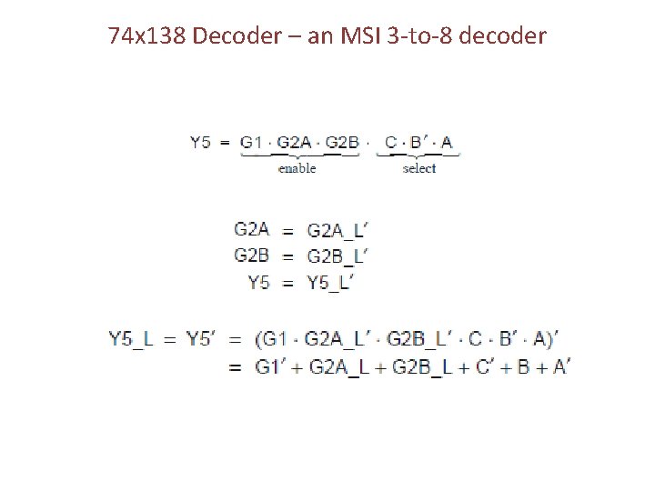 74 x 138 Decoder – an MSI 3 -to-8 decoder 
