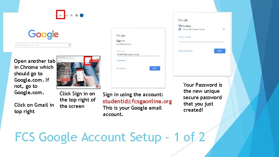 Open another tab in Chrome which should go to Google. com. If not, go