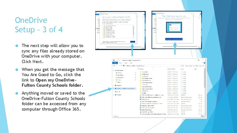 One. Drive Setup – 3 of 4 The next step will allow you to