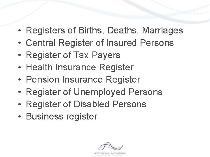  • • Registers of Births, Deaths, Marriages Central Register of Insured Persons Register