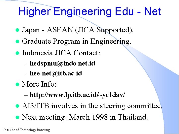 Higher Engineering Edu - Net Japan - ASEAN (JICA Supported). l Graduate Program in