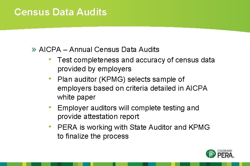 Census Data Audits » AICPA – Annual Census Data Audits • Test completeness and