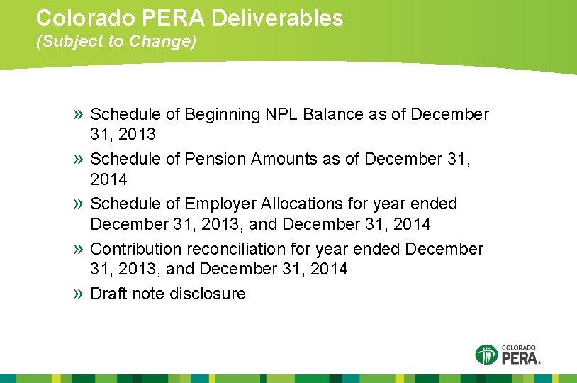 Colorado PERA Deliverables (Subject to Change) » Schedule of Beginning NPL Balance as of