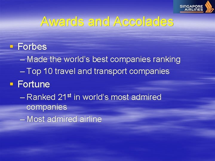 Awards and Accolades § Forbes – Made the world’s best companies ranking – Top