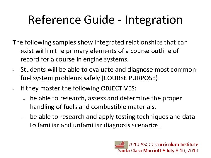 Reference Guide - Integration The following samples show integrated relationships that can exist within