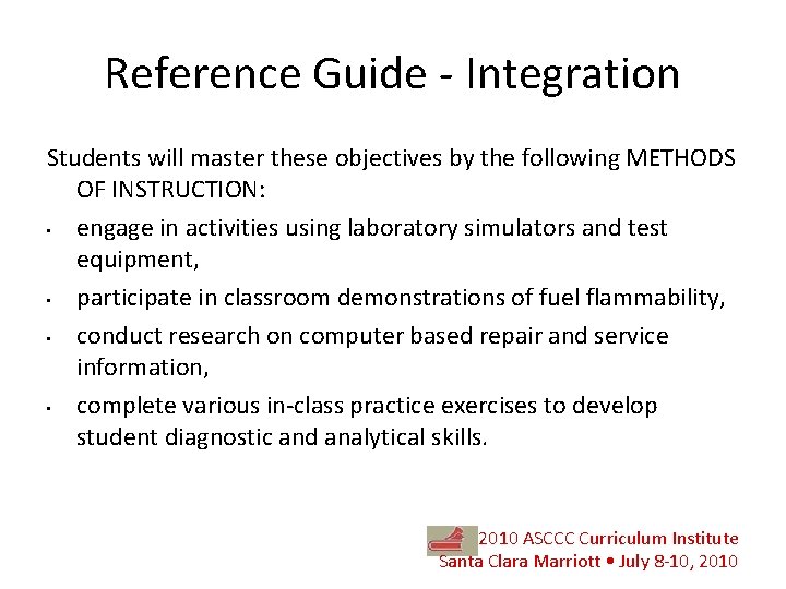 Reference Guide - Integration Students will master these objectives by the following METHODS OF