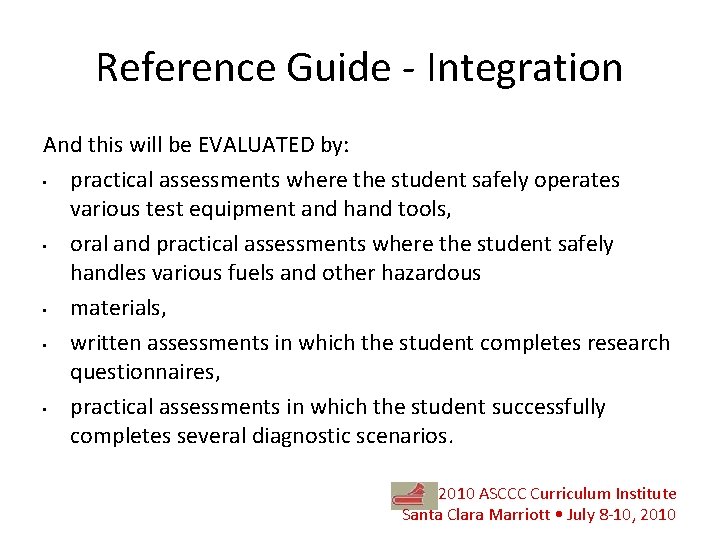 Reference Guide - Integration And this will be EVALUATED by: • practical assessments where