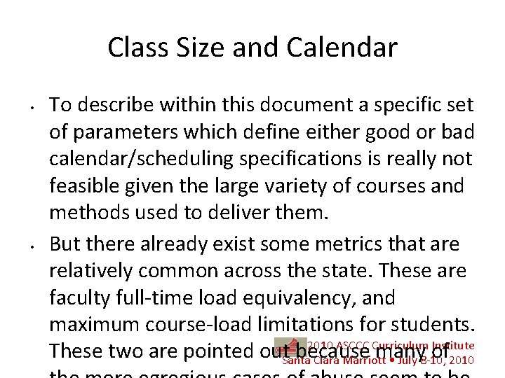 Class Size and Calendar • • To describe within this document a specific set