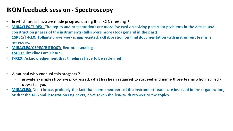 IKON feedback session - Spectroscopy • In which areas have we made progress during