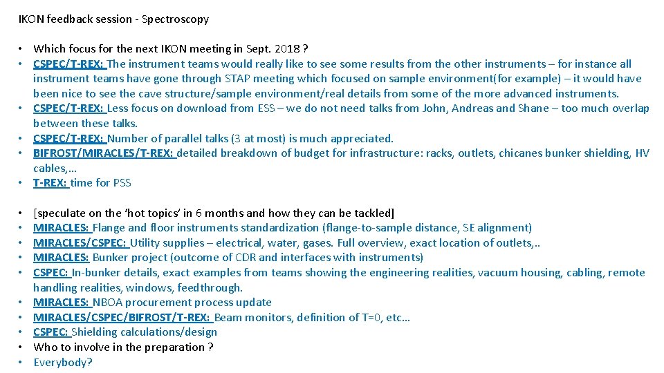 IKON feedback session - Spectroscopy • Which focus for the next IKON meeting in