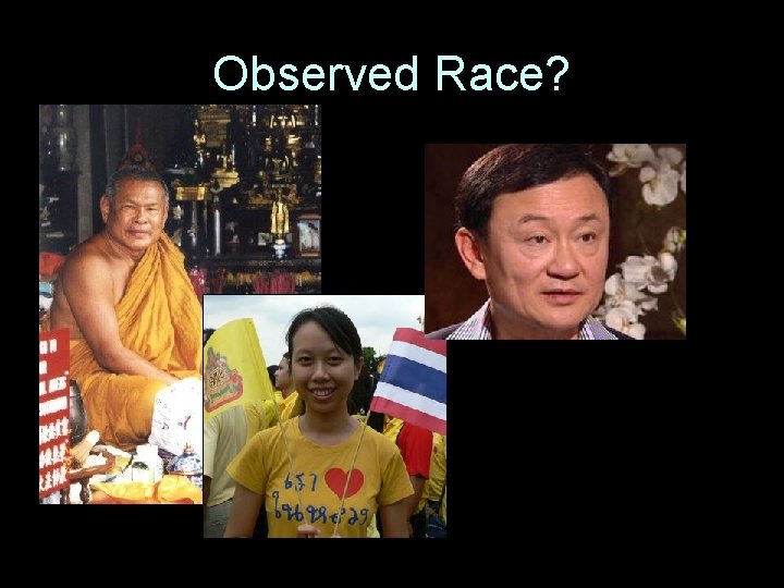 Observed Race? 