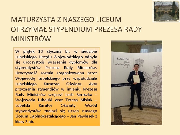 MATURZYSTA Z NASZEGO LICEUM OTRZYMAŁ STYPENDIUM PREZESA RADY MINISTRÓW W piątek 10 stycznia br.