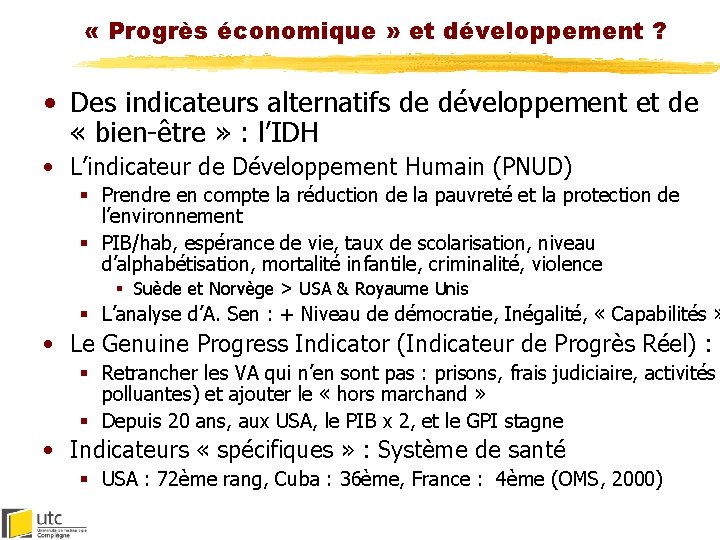  « Progrès économique » et développement ? • Des indicateurs alternatifs de développement